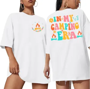 Oversized Shirt Women in My Camping Era T-Shirt Summer Adventure Graphic Summer Vacation Casual Short Sleeve Tops