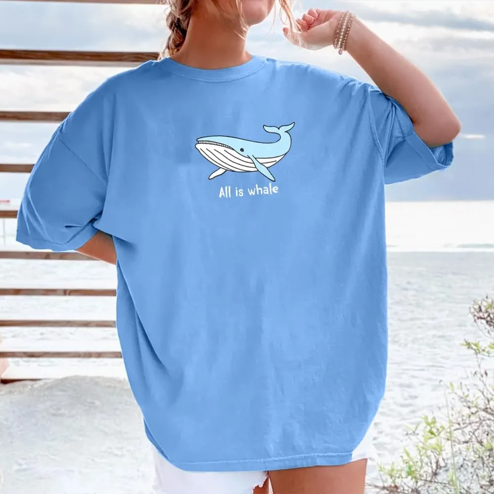 Whale Oversized Shirt for Women All is Whale Funny Beach Tshirt Hawaii Vacation Summer Casual Loose Graphic Tops