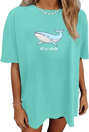 Whale Oversized Shirt for Women All is Whale Funny Beach Tshirt Hawaii Vacation Summer Casual Loose Graphic Tops